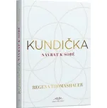 Kundička: Návrat k sobě - Regena…