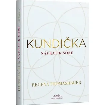 Kundička: Návrat k sobě - Regena…