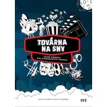 Továrna na sny: Tajné příběhy…