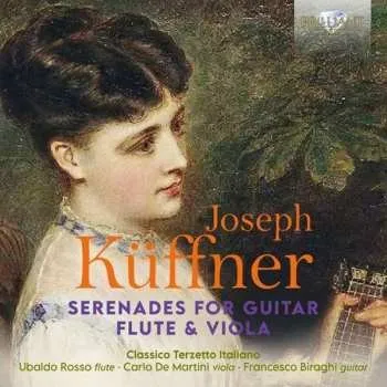 Zahraniční hudba CD Joseph Küffner: Serenades For Guitar Flute & Viola 2021