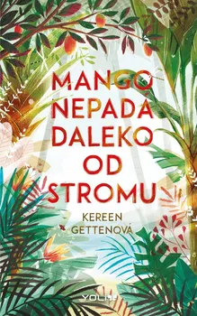 Mango nepadá daleko od stromu - Kereen Gettenová (2021, brožovaná)