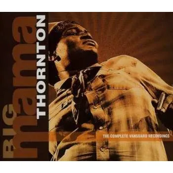 Zahraniční hudba 3CD Big Mama Thornton: The Complete Vanguard Recordings 2004