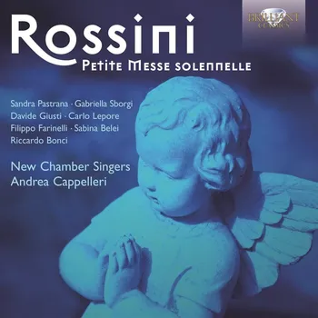 Zahraniční hudba Gioachino Rossini: Petite Messe Solennelle (2CD) (Sandra Pastrana soprano Gabriella Sborgi alto Davide Giusti tenor Carlo Lepore bass Filippo Farinelli piano I Sabina Belei piano II Riccardo Bonci harmonium New Chamber Singers Andrea Cappelleri conductor)