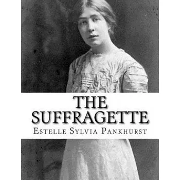 Kniha The Suffragette – Estelle Sylvia Pankhurst (EN)