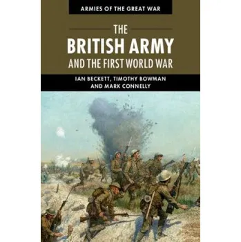 British Army and the First World War – BECKETT IAN (EN)