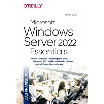 Operační systém Microsoft Windows Server 2022 Essentials - Das Praxisbuch (DE)