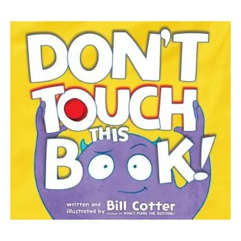 Don't Touch This Book! – Cotter Bill,Bill Cotter (EN)