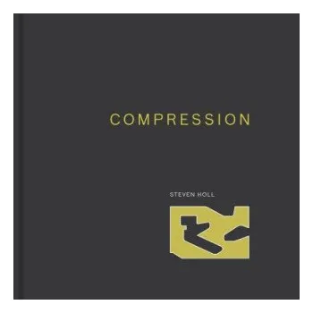 Umění Compression – Steven Holl (EN)