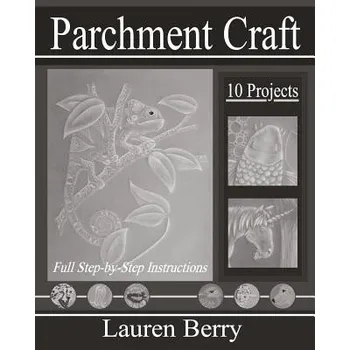 Populárně naučná literatura pro dospělé Parchment Craft: Embossing Art 3 – Lauren Berry (EN)