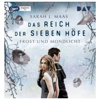 Das Reich der sieben Höfe - Frost und Mondlicht, 1 Audio-CD, 1 MP3: Ungekürzte Lesung mit Ann Vielhaben und Simon Jäger (1 mp3-CD), Lesung. MP3 Format – Sarah Janet Maas,Ann Vielhaben,Simon Jäger,Carolin Liepins,Alexandra Ernst (DE)