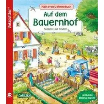 První čtění Unkaputtbar: Mein erstes Wimmelbuch: Auf dem Bauernhof – Mechthild Weiling-Bäcker (DE)