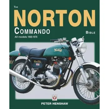 Norton Commando Bible: All models 1968 to 1978 – Peter Henshaw (EN)