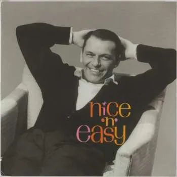 Zahraniční hudba LP Frank Sinatra: Nice 'N' Easy LTD 2013 180g Remastered Vinyl Limited Edition