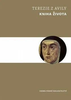 Kniha života - Terezie z Avily (2021, pevná)