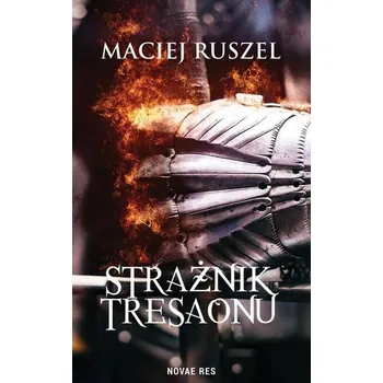 Strażnik Tresaonu - Maciej Ruszel