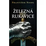 Železná rukavice - František Niedl…