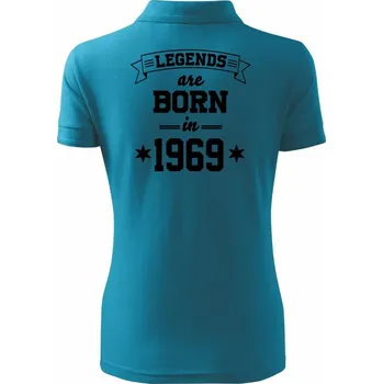 Legends are born in 1969 - Polokošile dámská Pique Polo - L ( Tmavý tyrkys )