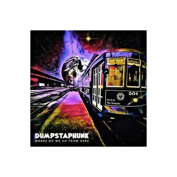 Zahraniční hudba Where Do We Go From Here - Dumpstaphunk [CD]
