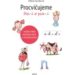 Procvičujeme čtení a psaní: Nejen pro dyslektiky a dysgrafiky - Miluše Jirušková (2021, brožovaná)