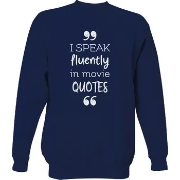Pánská mikina Mikina bez kapuce Unisex s potiskem I speak in movie quotes pánské