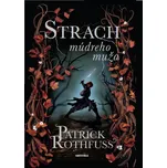Strach múdreho muža - Patrick Rothfuss…