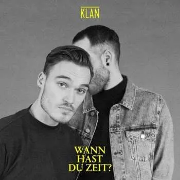 Zahraniční hudba LP Klan: Wann hast du Zeit? 2018