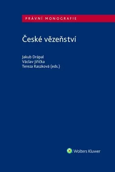 České vězeňství - Jakub Drápal a kol. (2021, brožovaná)