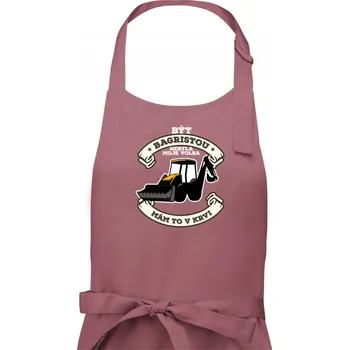 Kuchyňská zástěra Traktorbagr - Být bagristou nebyla moje volba - Dámská zástěra na vaření - Univerzální velikost ( Starorůžová )