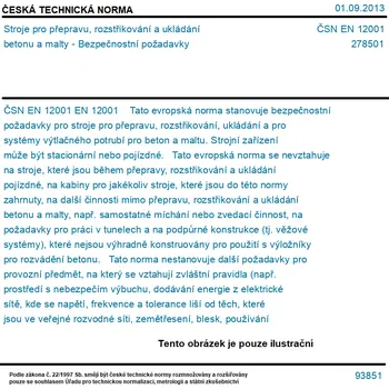 ČSN EN 12001 - Stroje pro přepravu, rozstřikování a ukládání betonu a malty - Bezpečnostní požadavky - Tisk