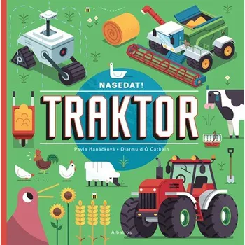 Nasedat! Traktor | Pavla Hanáčková, Diarmuid Ó Catháin
