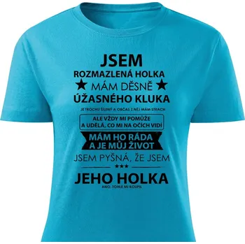Dámské tričko Dámské tričko Jsem rozmazlená holka Barva: Tyrkysová, Velikost: M