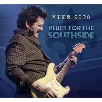Zahraniční hudba 2CD Mike Zito: Blues For The Southside DIGI 2022 Digipack