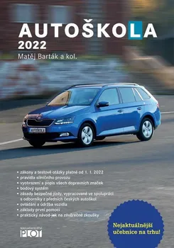 Autoškola 2022 - Matěj Barták a kol. (2021, brožovaná)
