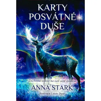 Karty posvátné duše - Anna Stark (2022, brožovaná + 36 karet)