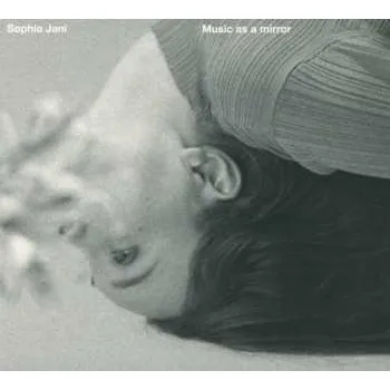 Zahraniční hudba CD Sophia Jani: Music As A Mirror 2022