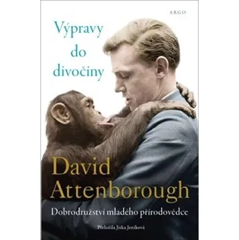 Výpravy do divočiny: Dobrodružství…
