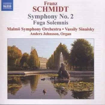 Zahraniční hudba CD Franz Schmidt: Symphony No. 2, Fuga Solemnis 2009