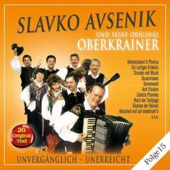 Zahraniční hudba CD Slavko Avsenik: Unvergänglich - Unerreicht Folge 15 2012