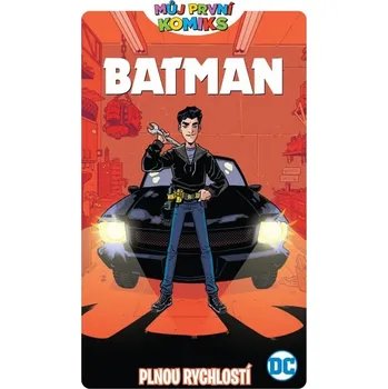 Batman Plnou rychlostí (6) - Shea Fontanová (2021, brožovaná)