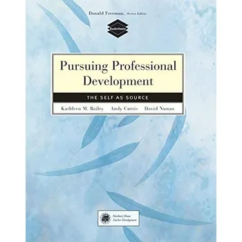 BOOKS FOR TEACHERS: PURSUING PROFESSIONAL DEVELOPMENT - Bailey. K
