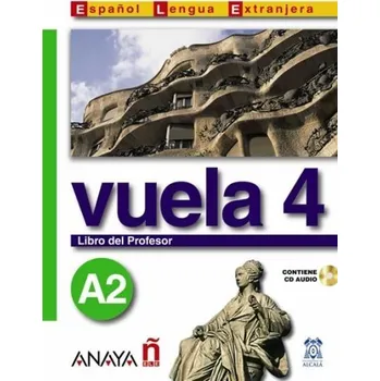 Španělský jazyk Vuela 4 Libro del Profesor A2 - Ma Angeles Alvarez Martinez