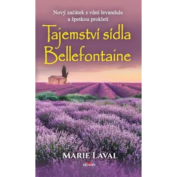 Kniha Tajemství sídla Bellefontaine - Maie Laval (E-Kniha)