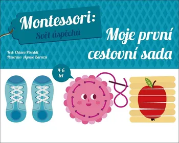 Bystrá hlava Montessori: Svět úspěchů: Moje první cestovní sada - Chiara Piroddi (2021, pevná)