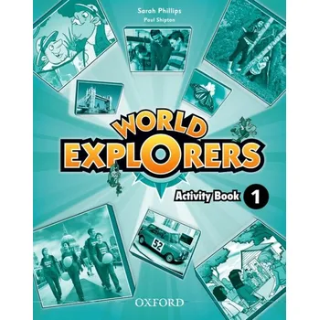Kniha World Explorers 1 Activity Book - PHILLIPS, S. - SHIPTON, P.