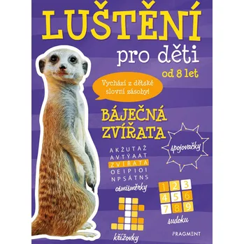 Bystrá hlava Luštění pro děti od 8 let: Báječná zvířata - Kateřina Šípková (2020, brožovaná)