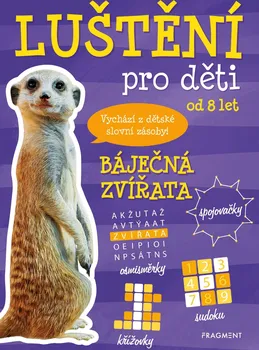 Bystrá hlava Luštění pro děti od 8 let: Báječná zvířata - Kateřina Šípková (2020, brožovaná)