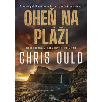 Oheň na pláži - Chris Ould (2022, pevná)