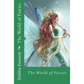 Cizojazyčná kniha The World of Fairies – Mrs Debbie Joy Emmett Pastor (EN)