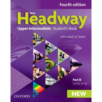 Anglický jazyk New Headway Upper Intermediate Fourth Edition Student´s Book Part B -