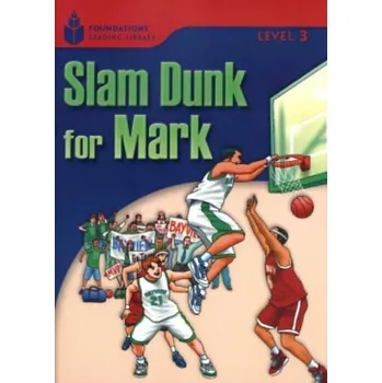 Cizojazyčná kniha FOUNDATION READERS 3.1 - SLAM DUNK FOR MARK - Waring. R